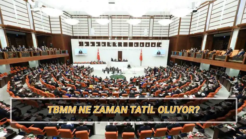 TBMM 2025 Tatil Tarihleri Belirlendi: Meclis Ne Zaman Tatil Olacak?