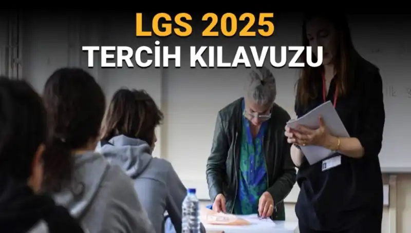 LGS Tercihleri İçin Tarih Belli Oldu! İşte Yıldız Öğrencilerin Kılavuzu
