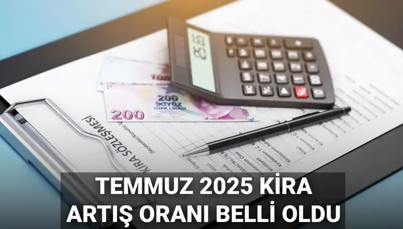Temmuz Ayı Kira Artış Oranı Açıklandı: Yeni Rakamlar ve Beklentiler