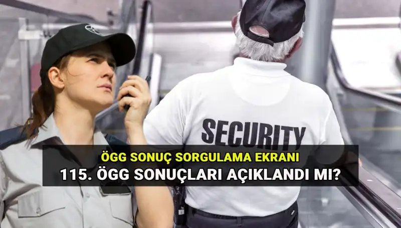 ÖGG Sonuçları Açıklandı! EGM 115. Dönem Özel Güvenlik Sınavı Sonuçları Sorgulama Ekranı