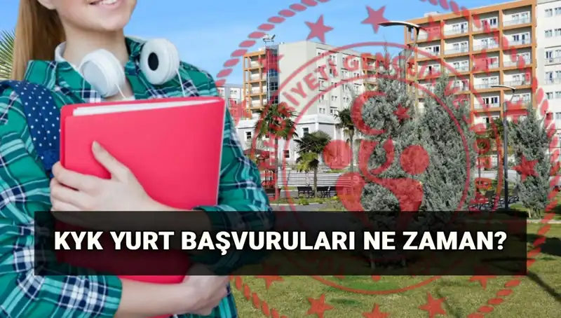 2025-2026 KYK Yurt Başvuruları Ne Zaman Başlıyor? İşte Tüm Detaylar!