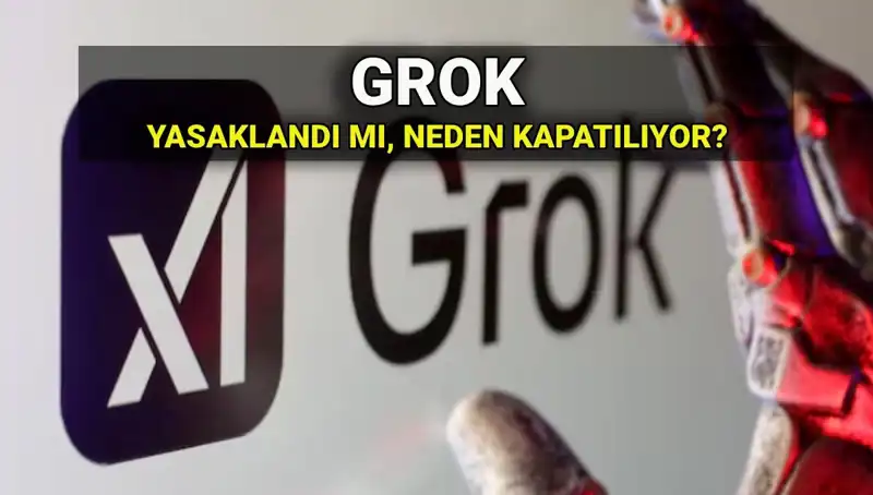 Grok Yapay Zekası Yasaklandı mı? Erişim Engeli Hakkında Bilmeniz Gerekenler