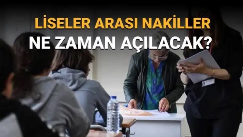Liseler Arası Nakiller Ne Zaman Açılacak? LGS Nakil Takvimi Açıkladı!